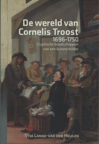 Omslag van: De wereld van Cornelis Troost /  Titia Lange van der Meulen
