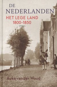 Omslag van: De Nederlanden : het lege land 1800-1850 / Auke van der Woud Van der Woud
