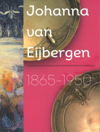 Omslag van: Johanna van Eijbergen 1865-1950 / Annemiek Rens e.a.