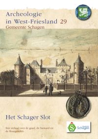 Omslag van: Het Schager slot : een verhaal over de graaf, de bastaard en de Bourgondier / Jasper Leek en anderen