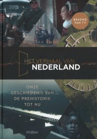 Omslag van: Het verhaal van Nederland / concept, redactie: Florence Tonk