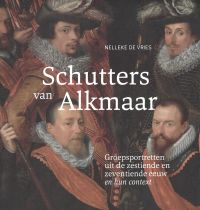 Omslag van: Schutters van Alkmaar / Nelleke de Vries