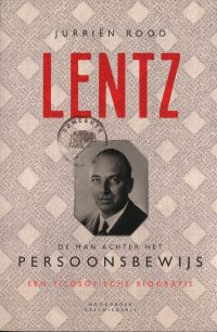 Omslag van: Lentz, de man achter het persoonsbewijs / Jurrien Rood