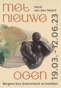 Omslag van: Met nieuwe ogen : Henk van den Idsert / Bavo van den Idsert ... en anderen