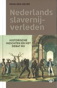 Omslag van: Nederlands-slavernijverleden / Henk den Heyer