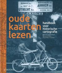 Omslag van: Oude kaarten lezen / Bram Vannieuwenhuyze e.a.